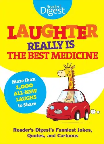 Laughter Really Is The Best Medicine America's Funniest Jokes, Stories, and Cartoons (Laughter Medicine)