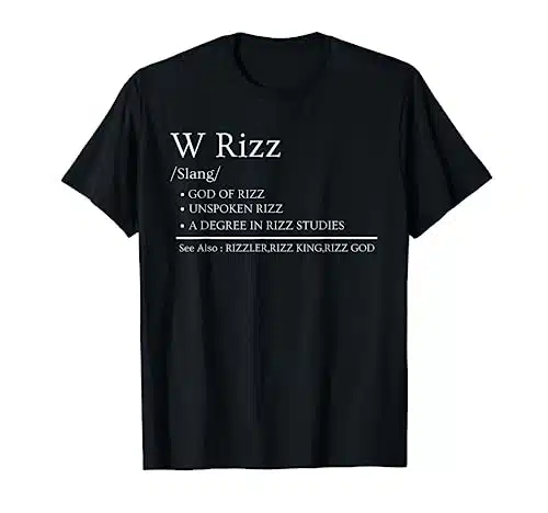 W Rizz Meaning Definition Funny Meme Quote T Shirt