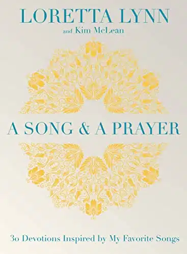 A Song and A Prayer Devotions Inspired by My Favorite Songs