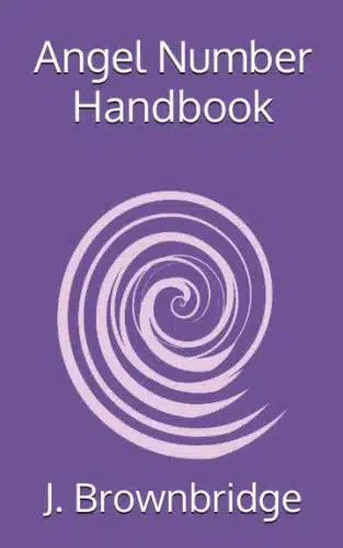 Angel Number Handbook (Angel Numbers)