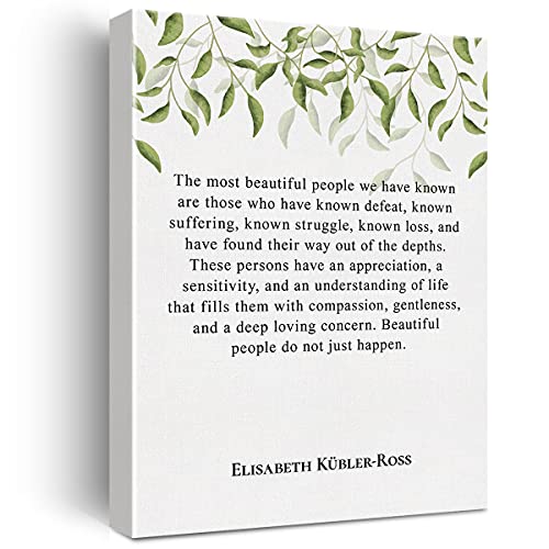Inspirational Canvas Wall Art Motivational Elisabeth Kubler Ross the Most Beautiful People Quote Canvas Print Positive Canvas Painting Office Home Wall Decor Framed Gift xInch