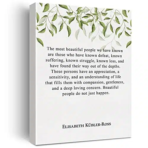 Inspirational Canvas Wall Art Motivational Elisabeth Kubler Ross the Most Beautiful People Quote Canvas Print Positive Canvas Painting Office Home Wall Decor Framed Gift xInch