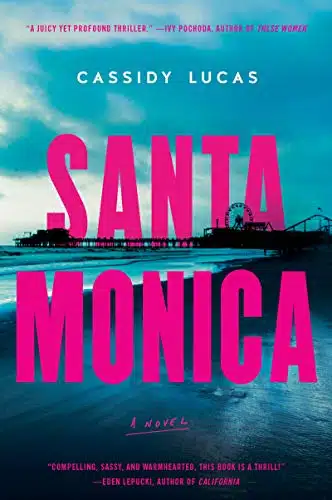Santa Monica A Novel