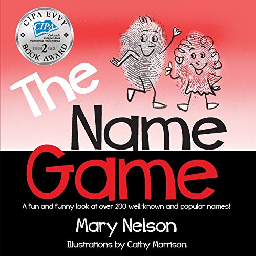 The Name Game A fun and funny look at over well known and popular names