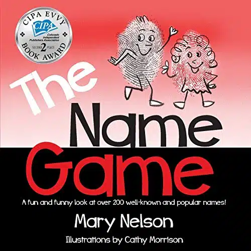 The Name Game A fun and funny look at over well known and popular names