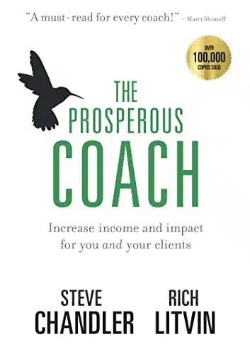The Prosperous Coach Increase Income and Impact for You and Your Clients (The Prosperous Series Book )
