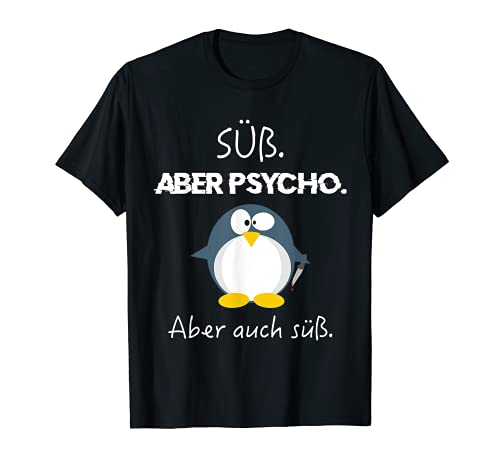 Sueb But Psycho But Sueb Too T Shirt
