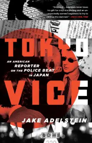 Tokyo Vice An American Reporter on the Police Beat in Japan (Vintage CrimeBlack Lizard)
