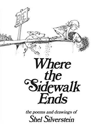 Where the Sidewalk Ends Poems and Drawings
