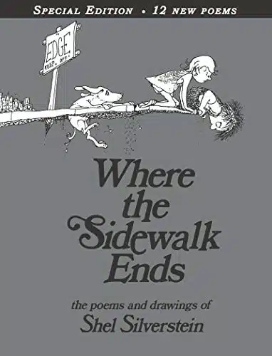 Where the Sidewalk Ends Special Edition with Extra Poems Poems and Drawings