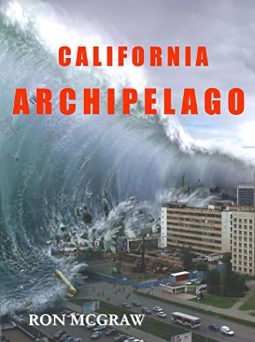 CALIFORNIA ARCHIPELAGO When the Earth Gives, it Also Takes