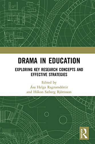 Drama in Education Exploring Key Research Concepts and Effective Strategies