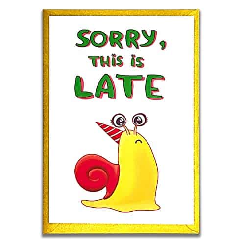 Funny Belated Birthday Card with Cute Little Snail, Handmade Happy Birthday Greeting Card, Late Bday Wishes
