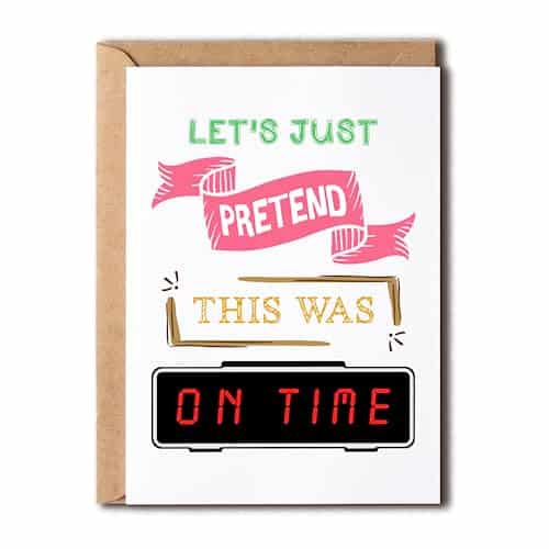 NTVShop Happy Belated Birthday Card   Belated Birthday Apologies   Let's Just Pretend This Was On Time   Card For Men Women