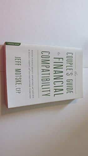 The Couple's Guide to Financial Compatibility Avoid Fights about Spending and Saving    and Build a Happy and Secure Future Together