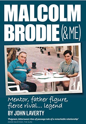 Malcolm Brodie and Me